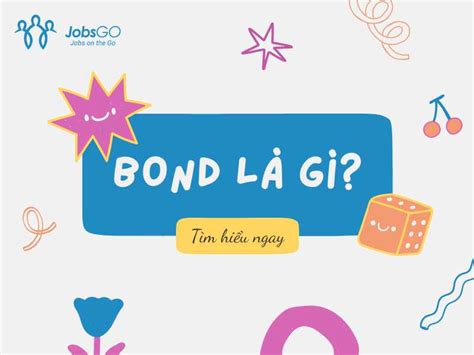 bond là gì|nghĩa của từ bond.